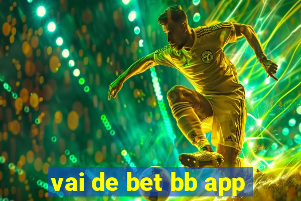 vai de bet bb app